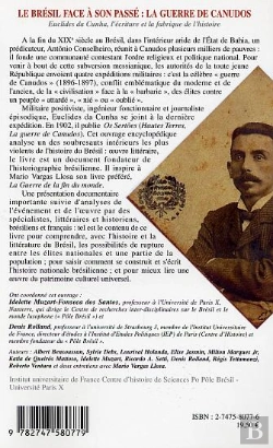 Bertrand.pt - Le Bresil Face A Son Passe : La Guerre De Canudos ; Euclides Da Cunha, L'Ecriture Et La Fabrique De L'Histoire