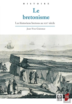 Bertrand.pt - Le Bretonisme ; Les Historiens Bretons Au Xixe Siècle