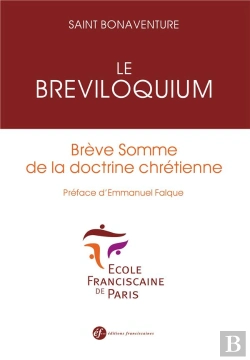 Bertrand.pt - Le Breviloquium ; Bref Exposé De La Doctrine Chrétienne