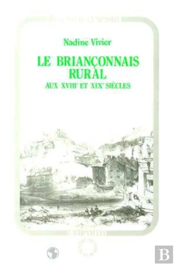 Bertrand.pt - Le Briançonnais Rural Aux Xviii Et Xix Siècles