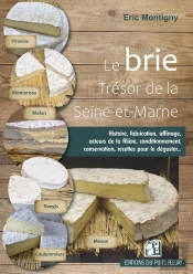 Le Brie, Trésor De La Seine-Et-Marne