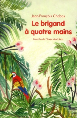 Bertrand.pt - Le Brigand À Quatre Mains