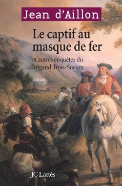 Bertrand.pt - Le Brigand Trois-Sueurs Tome 2 : Le Captif Au Masque De Fer