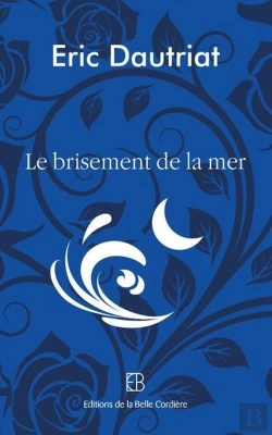 Bertrand.pt - Le Brisement De La Mer