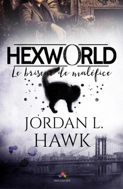 Bertrand.pt - Le Briseur De Maléfice : Hexworld, T1