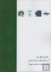 Le Brocoli, Un Chou De Plus
