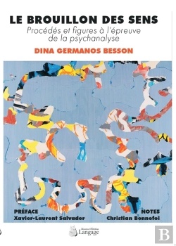 Bertrand.pt - Le Brouillon Des Sens : Procédés Et Figures À L'Épreuve De La Psychanalyse