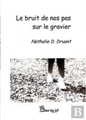 Le Bruit De Nos Pas Sur Le Gravier