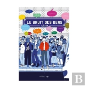 Le Bruit Des Gens Tome 1
