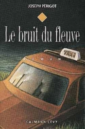 Le Bruit Du Fleuve