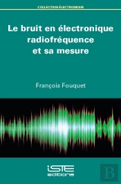 Le Bruit En Électronique Radiofréquence Et Sa Mesure