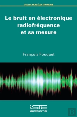 Bertrand.pt - Le Bruit En Électronique Radiofréquence Et Sa Mesure