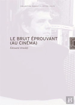 Bertrand.pt - Le Bruit Éprouvant Au Cinéma