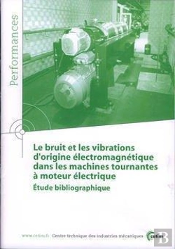 Bertrand.pt - Le Bruit Et Les Vibrations D'Origine Électromagnétique Dans Les Machines Tournantes À Moteur Électrique - Étude Bibliographique