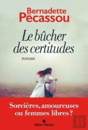 Le Bûcher Des Certitudes