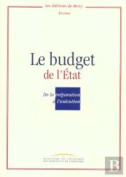 Le Budget De L'Etat De La Preparation A L'Execution