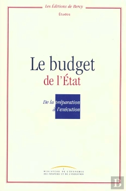 Bertrand.pt - Le Budget De L'Etat De La Preparation A L'Execution