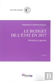 Le Budget De L'Etat En 2017 ; Résultats Et Gestion