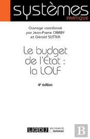 Le Budget De L'Etat : La Lolf (4e Édition)