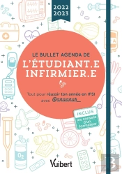 Le Bullet Agenda De L'Etudiant.E Infirmier.E 2022-2023 - Tout Pour Reussir Ton Annee En Ifsi Avec  A