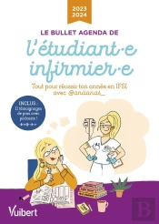 Le Bullet Agenda De L'Etudiante Infirmiere Et De L'Etudiant Infirmier 2023-2024 - Tous Les Conseils