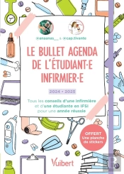 Le Bullet Agenda De L'Étudiante Infirmière Et De L'Étudiant Infirmier : Les Conseils D'Une Ide Et D'Une Étudiante Pour Réussir Ton Année En Ifsi (Édition 2024/2025)