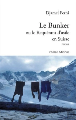 Bertrand.pt - Le Bunker Ou Le Requérant D'Asile En Suisse