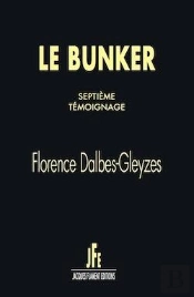 Le Bunker / Septieme Temoignage