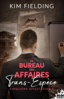 Bertrand.pt - Le Bureau Des Affaires Trans-Espèce Tome 5 : Cinquième Affectation