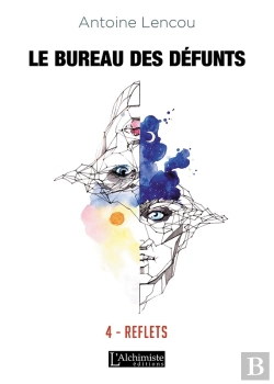 Bertrand.pt - Le Bureau Des Défunts  4 : Reflets