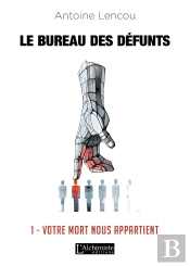 Le Bureau Des Défunts Tome 1 ; Votre Mort Nous Appartient