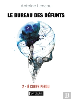 Bertrand.pt - Le Bureau Des Défunts Tome 2 ; À Corps Perdu