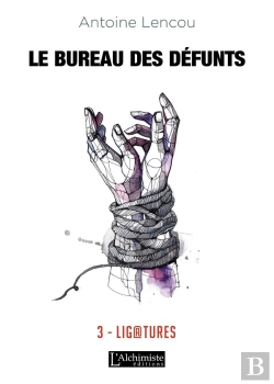 Bertrand.pt - Le Bureau Des Défunts Tome 3 ; Ligatures