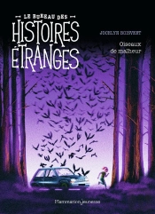 Le Bureau Des Histoires Étranges : Oiseaux De Malheur