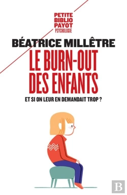 Bertrand.pt - Le Burn-Out Des Enfants ; Comment Éviter Qu'Ils Ne Craquent