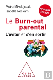 Le Burn-Out Parental ; L'Éviter Et S'En Sortir