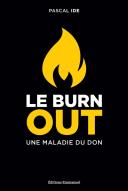 Le Burn Out : Une Maladie Du Don