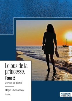 Bertrand.pt - Le Bus De La Princesse Tome 2 : Un Vent De Liberté