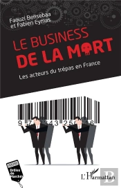 Le Business De La Mort : Les Acteurs Du Trépas En France