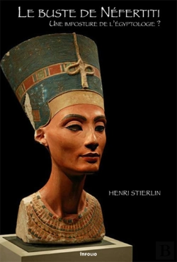 Bertrand.pt - Le Buste De Néfertiti. Une Imposture De L'Égyptologie ?