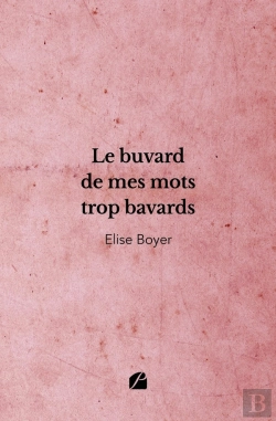 Bertrand.pt - Le Buvard De Mes Mots Trop Bavards