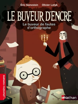 Bertrand.pt - Le Buveur D'Encre : Le Buveur De Fautes D'Orthographe
