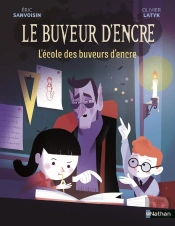 Le Buveur D'Encre : L'École Des Buveurs D'Encre