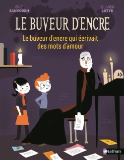 Bertrand.pt - Le Buveur D'Encre Qui Écrivait Des Mots D'Amour