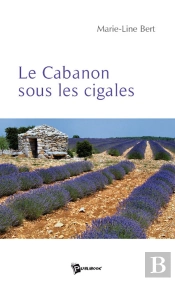 Le Cabanon Sous Les Cigales