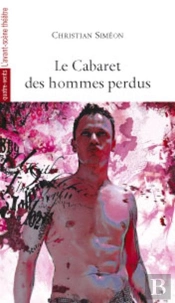 Le Cabaret Des Hommes Perdus