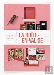 Le Cabinet De L'Amateur Tome 5 ; La Boîte-En-Valise Une Oeuvre De Marcel Duchamp