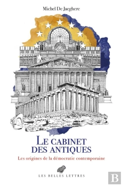Bertrand.pt - Le Cabinet Des Antiques : Les Origines De La Démocratie Contemporaine