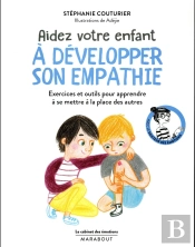 Le Cabinet Des Emotions : Aider Son Enfant A Developper Son Empathie