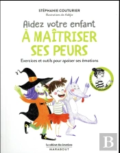 Le Cabinet Des Emotions : Aider Votre Enfant A Vaincre Ses Peurs